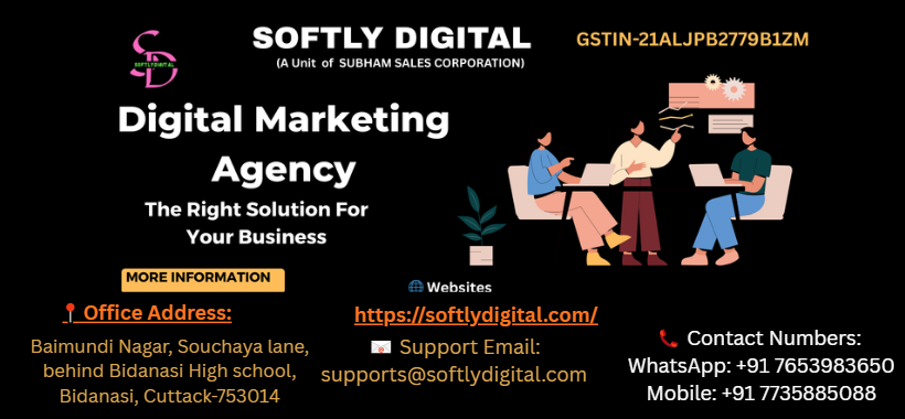 Top Digital Marketing Company in Cuttack | SoftlyDigital